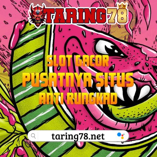 TARING78 :: Situs Slot Gacor Terpercaya untuk Pecinta Gaming Digital