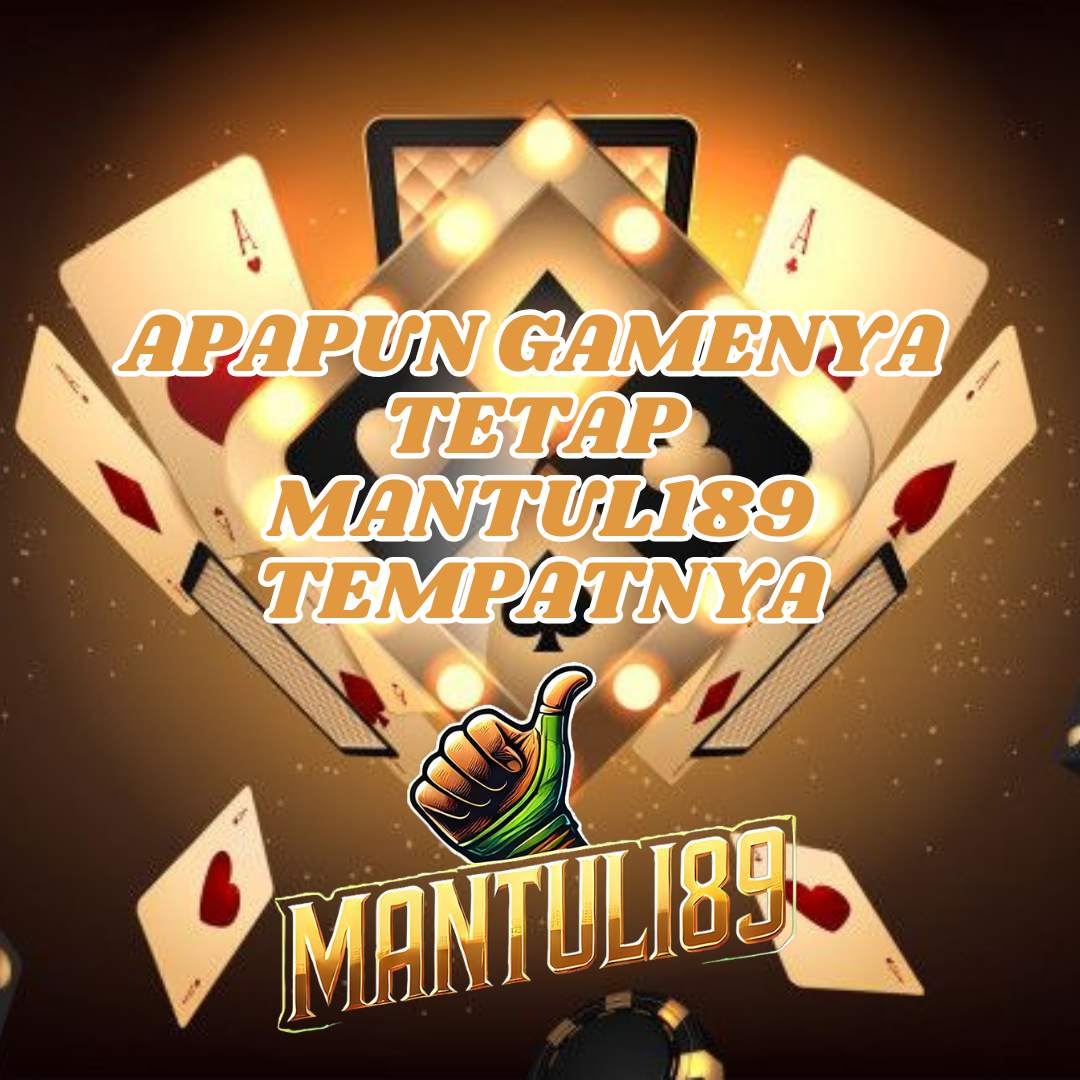MANTUL189 :: AGEN SLOT TERPERCAYA POLA GACOR ANTI ZONK RTP 98%!