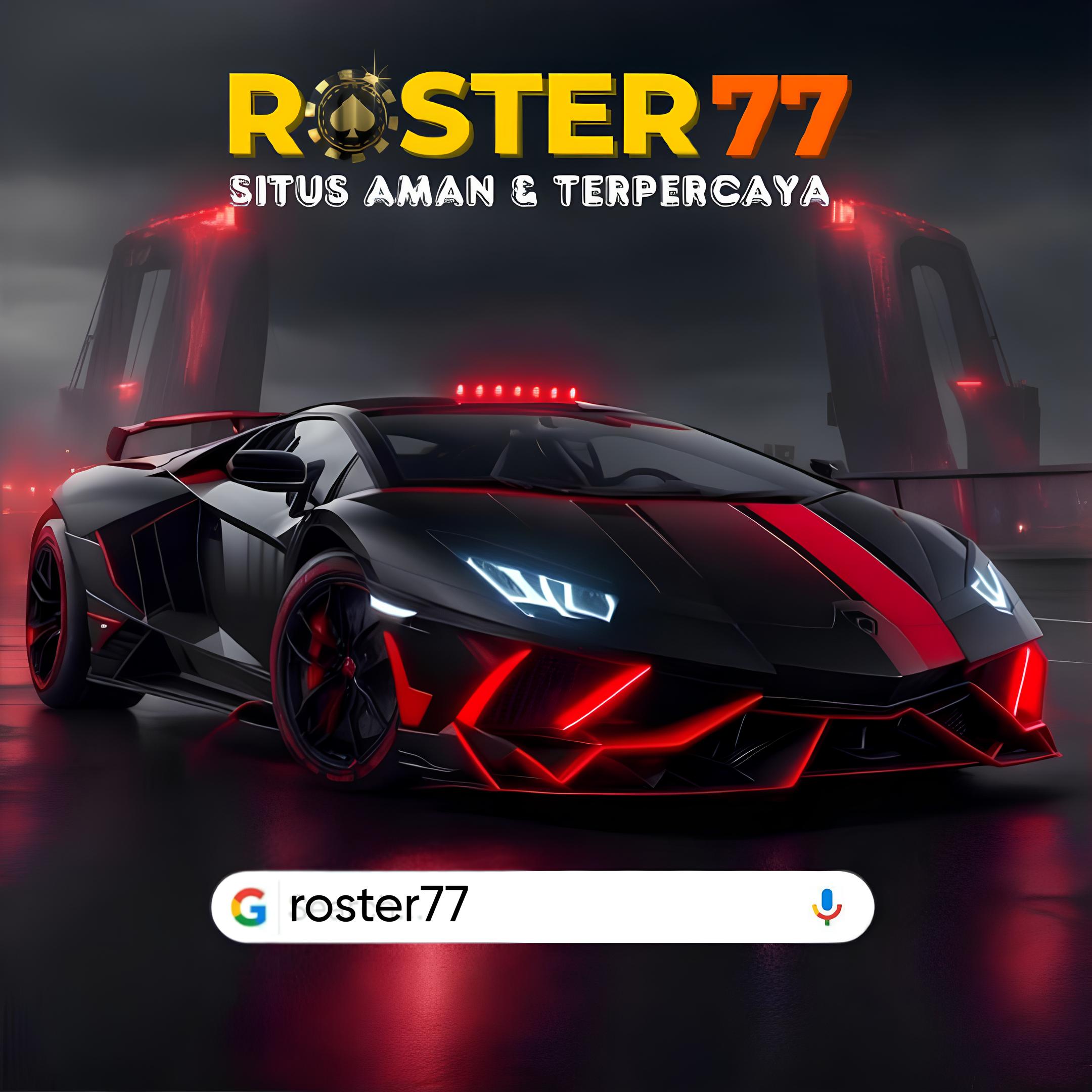 DAFTAR ROSTER77
